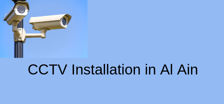 CCTV Installation in Al Ain